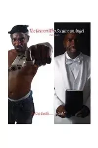 The Demon Who Became an Angel - Taylor Charles