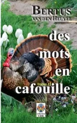 Des mots en cafouille II - van Heuvel Bertus den