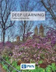 Deep Learning Systemy uczące się - Ian Goodfellow, Yoshua Bengio, Aaron Courville