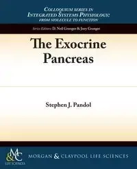 The Exocrine Pancreas - Stephen J. Pandol