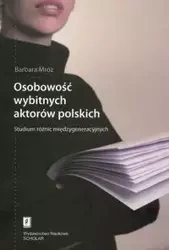 Osobowość wybitnych aktorów polskich - Barbara Mróz