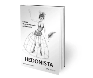 Hedonista - Bartosz Łoza, Michał Lew-Starowicz, Artur Mamcarz