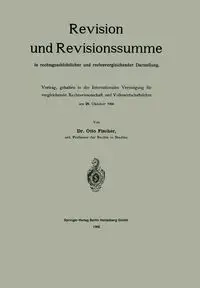 Revision Und Revisionssumme in Rechtsgeschichtlicher Und Rechtsvergleichender Darstellung - Otto Fischer