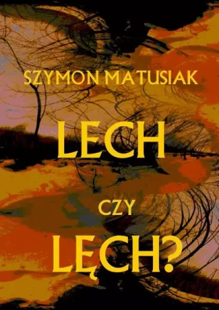eBook Lech czy Lęch? - Szymon Matusiak