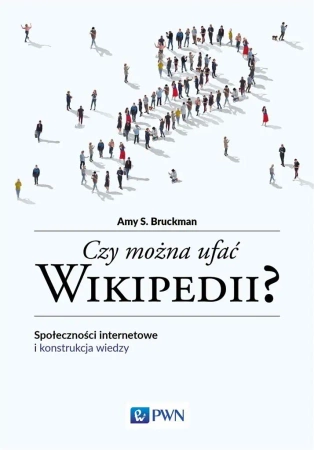 Czy można ufać Wikipedii? - Amy S. Bruckman