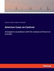 American Cases on Contract - Ernest W. Huffcut