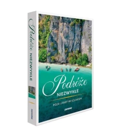 Podróże niezwykłe. Poza utartym szlakiem - praca zbiorowa