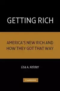 Getting Rich - Lisa A. Keister