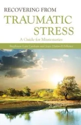 Recovering from Traumatic Stress - Stephanie Lanham Laite