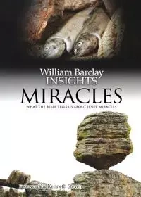 Miracles - William Barclay