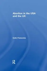 Abortion in the USA and the UK - Colin Francome