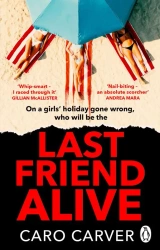 Last Friend Alive wer. angielska - Caro Carver