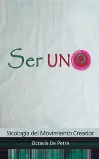 Ser UNO - Octavia Petre De
