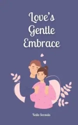 Love's Gentle Embrace - Soosalu Kalle