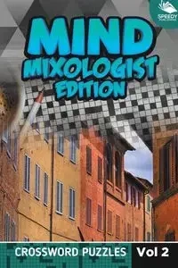 Mind Mixologist Edition Vol 2 - Speedy Publishing LLC
