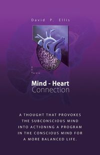 Mind-Heart Connection - P. Ellis David