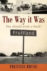 The Way it Was - Rhyne Prentiss