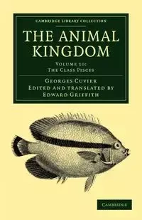 The Animal Kingdom - Volume 10 - Cuvier Georges Baron