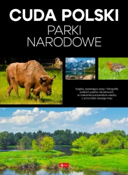 Parki narodowe. Cuda Polski - opracowanie zbiorowe