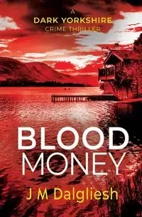 Blood Money - Dalgliesh J M