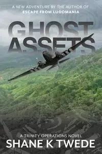 Ghost Assets - Shane Twede K