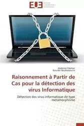 Raisonnement à partir de cas pour la détection des virus informatique - Collectif