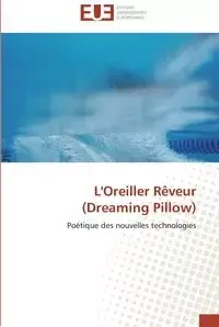 L'oreiller rêveur (dreaming pillow) - LEUNG-A