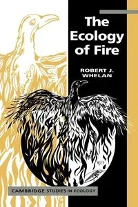 The Ecology of Fire - Whelan Muston