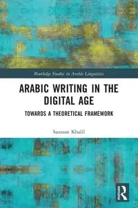 Arabic Writing in the Digital Age - Khalil Saussan