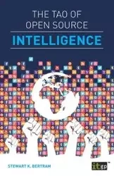 The Tao of Open Source Intelligence - Bertram Stewart