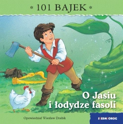 101 bajek. O Jasiu i łodydze fasoli - Wiesław Drabik, Liliane Crismer