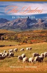 The Psalms in Human Life - Prothero Rowland