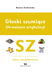 Głoski szumiące. Utrwalanie artykulacji Głoska sz - Bożena Senkowska