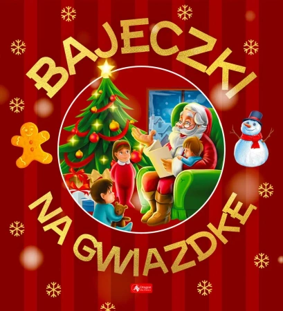 Bajeczki na gwiazdkę - Opracowanie zbiorowe