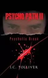 Psycho Path II - Tolliver J. C.