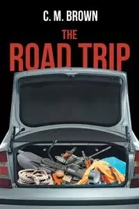 The Road Trip - Brown C. M.