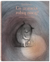 Co uczucia robią nocą? - Tina Oziewicz, Aleksandra Zając