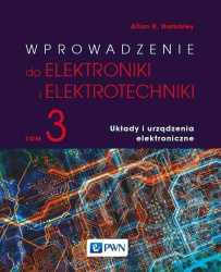 Wprowadzenie do elektroniki i elektrotechniki T.3 - Allan R. Hambley