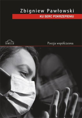 Ku serc pokrzepieniu - Zbigniew Pawłowski