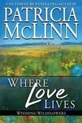 Where Love Lives - Patricia McLinn