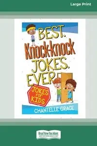 Best Knock-knock Jokes Ever - Grace Chantelle