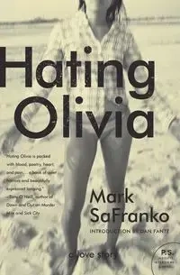 Hating Olivia - Mark Safranko