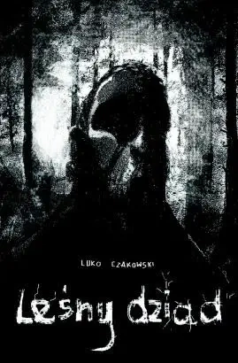 Leśny dziad - Luko Czakowski