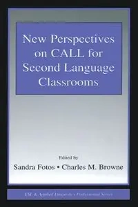 New Perspectives on CALL for Second Language Classrooms - Fotos Sandra