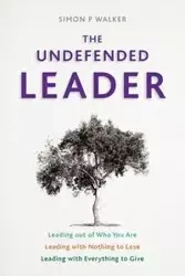 The Undefended Leader - P. Walker Simon