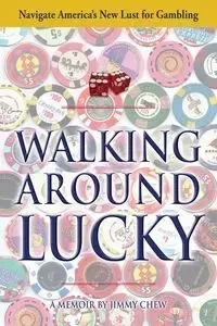 Walking Around Lucky - Jimmy Chew
