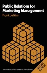 Public Relations for Marketing Management - Frank Jefkins