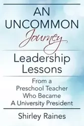 An Uncommon Journey - Shirley Raines
