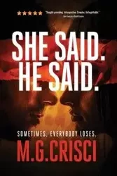 She Said. He Said. - Crisci M.G.