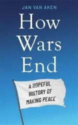 How Wars End - Van Jan Aken